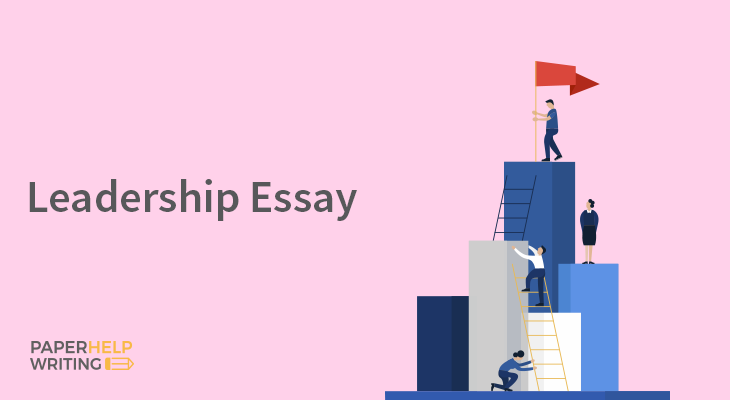 Write an Awesome Leadership Essay